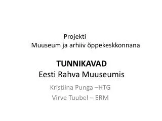 tunnikavad eesti rahva muuseumis