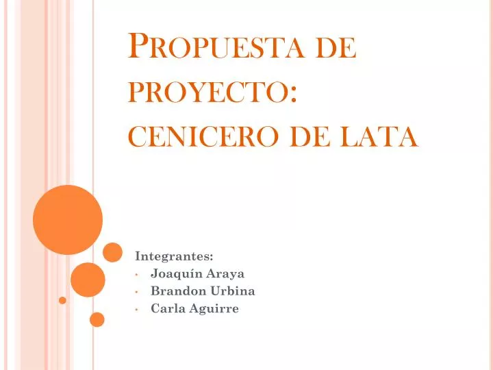 propuesta de proyecto cenicero de lata