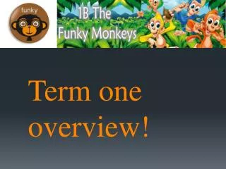 Term one overview!
