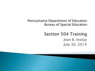 Pennsylvania Department of Education Bureau of Special Education Section 504 Training