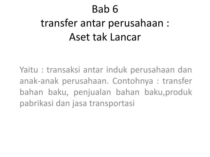 bab 6 transfer antar perusahaan aset tak lancar