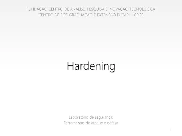hardening