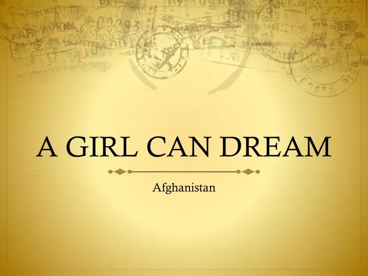 a girl can dream
