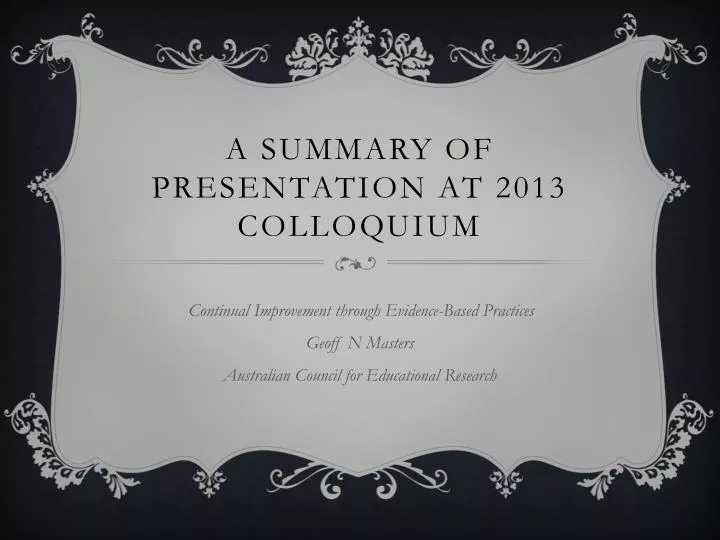 a summary of presentation at 2013 colloquium