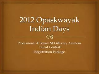 2012 Opaskwayak Indian Days