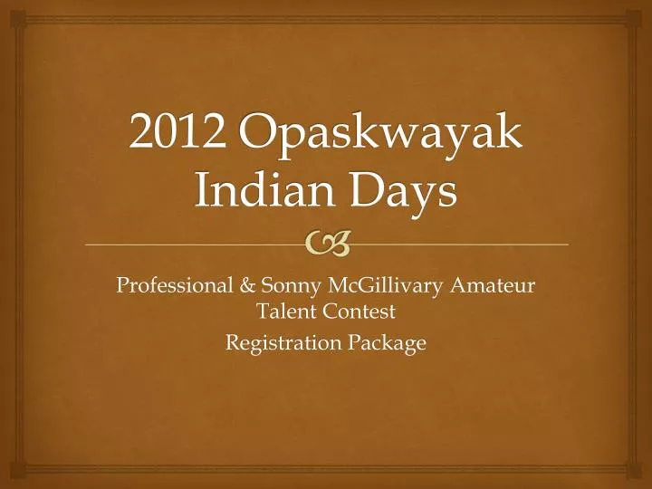 2012 opaskwayak indian days