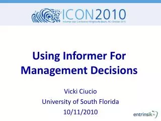 Using Informer For Management Decisions