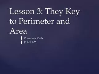 Lesson 3: They Key to Perimeter and Area
