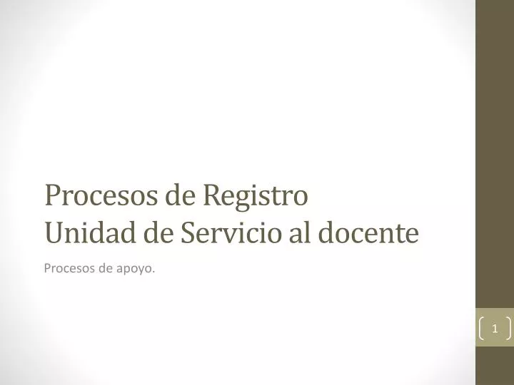 procesos de registro unidad de servicio al docente
