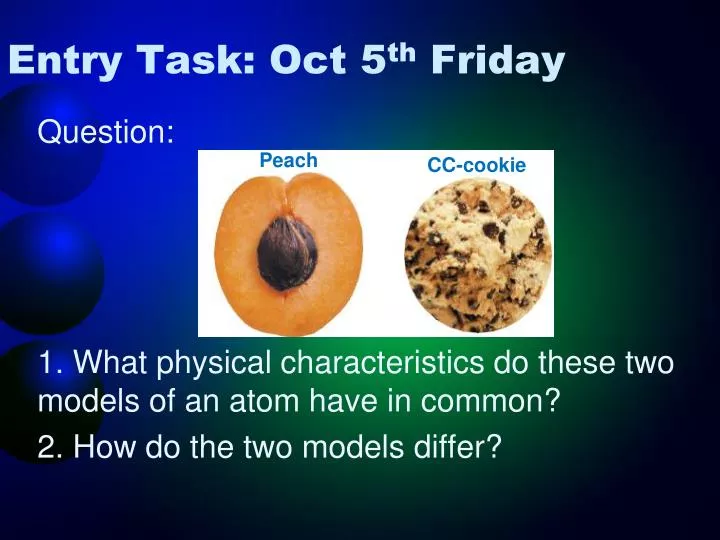 entry task oct 5 th friday