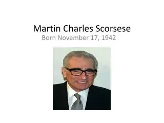 Martin Charles Scorsese