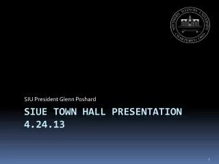 SIUE Town Hall Presentation 4.24.13