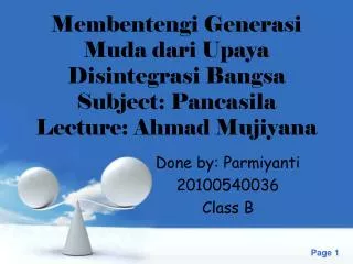 membentengi generasi muda dari upaya disintegrasi bangsa subject pancasila lecture ahmad mujiyana