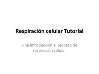 respiraci n celular tutorial