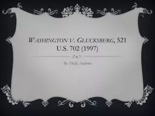 Washington v. Glucksberg , 521 U.S. 702 (1997)