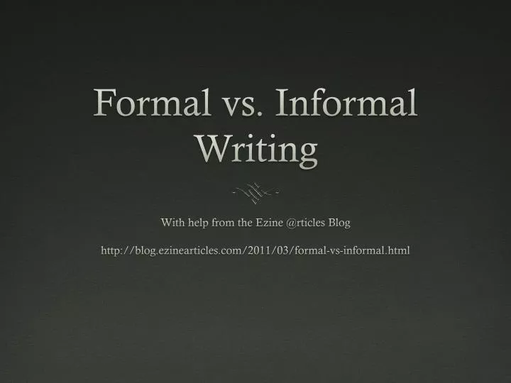 formal vs informal writing