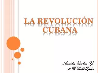 La revolución Cubana