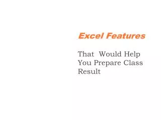 Excel Features That Would Help You Prepare Class Result