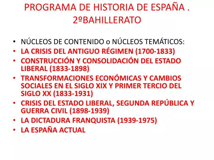 programa de historia de espa a 2 bahillerato