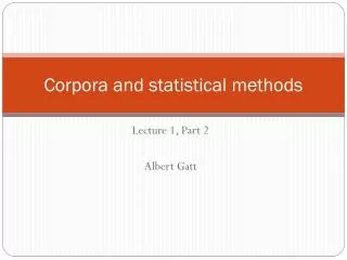 Corpora and statistical methods