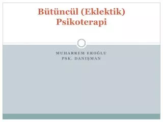 b t nc l eklektik psikoterapi