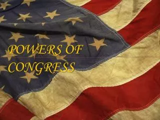 POWERS OF CONGRESS