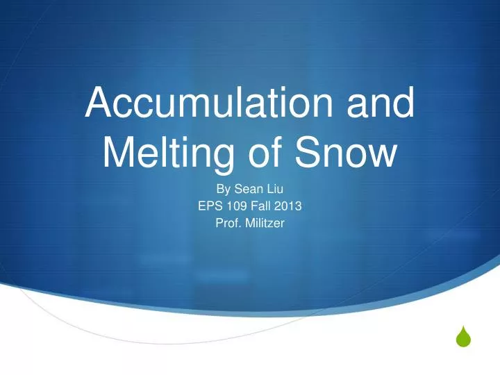 accumulation and melting of snow