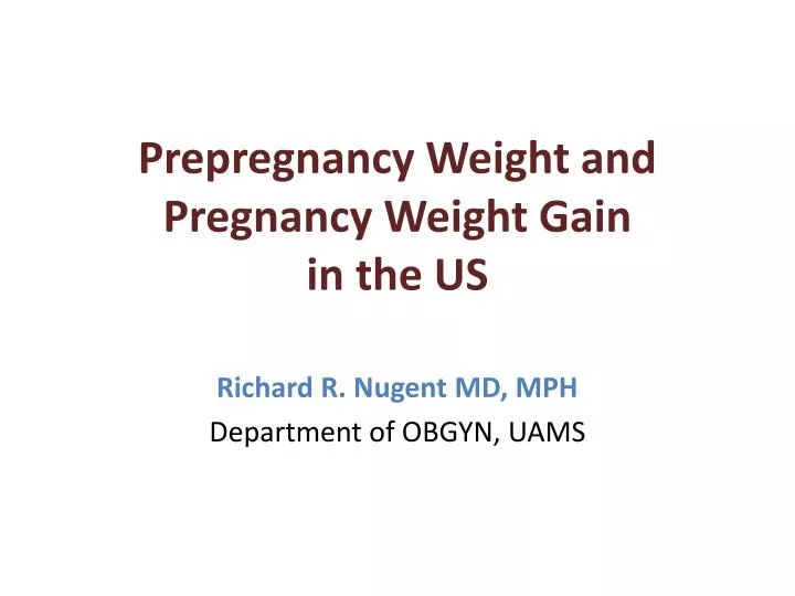 prepregnancy weight and pregnancy weight gain in the us