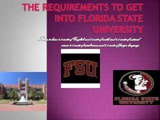 The requirements to get into Florida State University