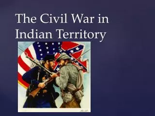 The Civil War in Indian Territory