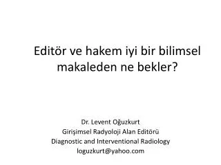 edit r ve hakem iyi bir bilimsel makaleden ne bekler