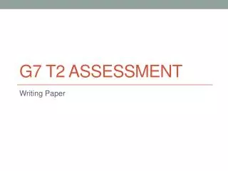 G7 T2 Assessment
