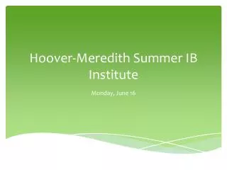 Hoover-Meredith Summer IB Institute