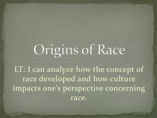 Origins of Race