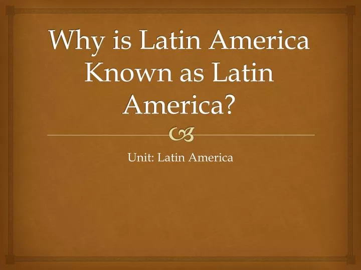 why is latin america known as latin america
