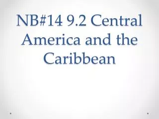 NB#14 9.2 Central America and the Caribbean
