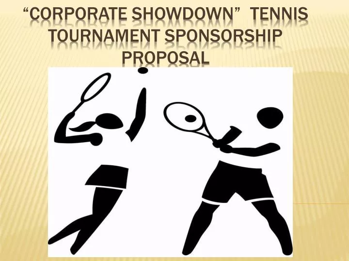corporate showdown tennis tournament sponsorship proposal