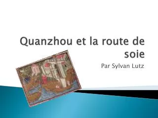 quanzhou et la route de soie