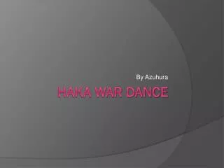 Haka War Dance