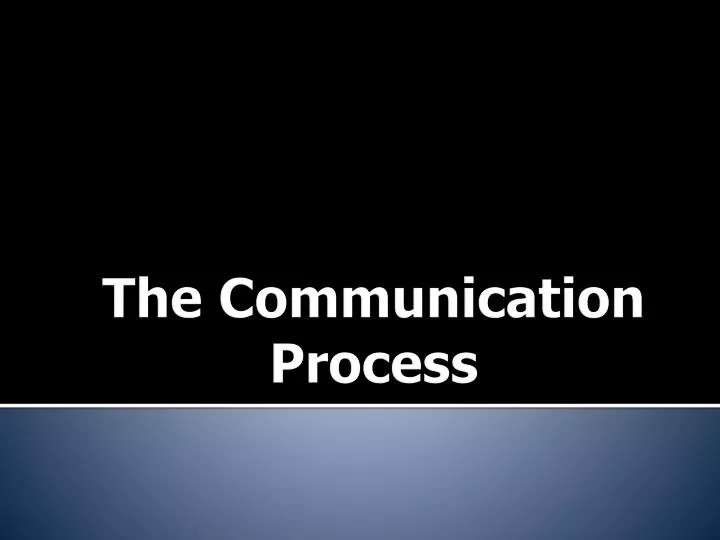 the communication process