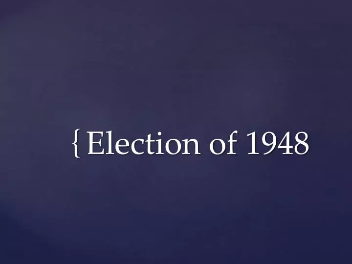 election of 1948