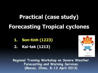 Practical (case study) Forecasting Tropical cyclones