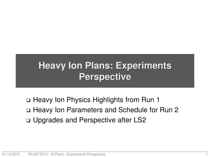 heavy ion plans experiments perspective