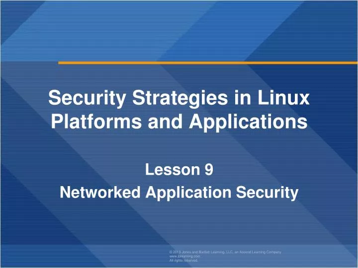 security strategies in linux platforms and applications lesson 9 networked application security