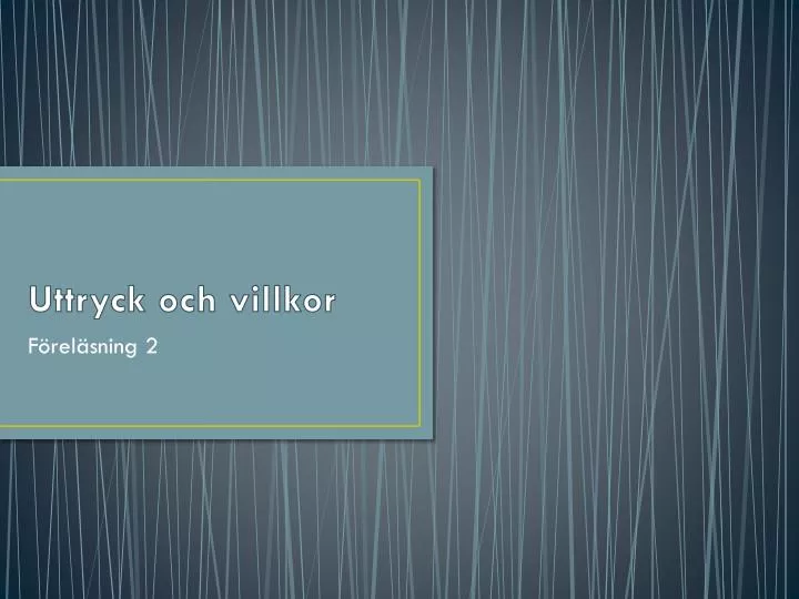 uttryck och villkor