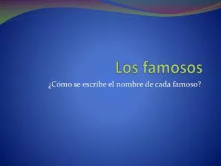 los famosos