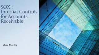 SOX : Internal Controls for Accounts Receivable