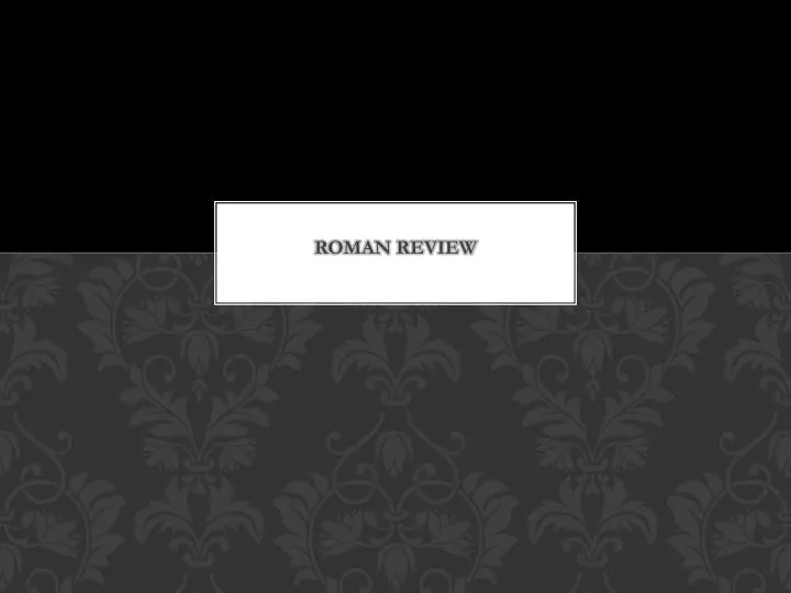roman review