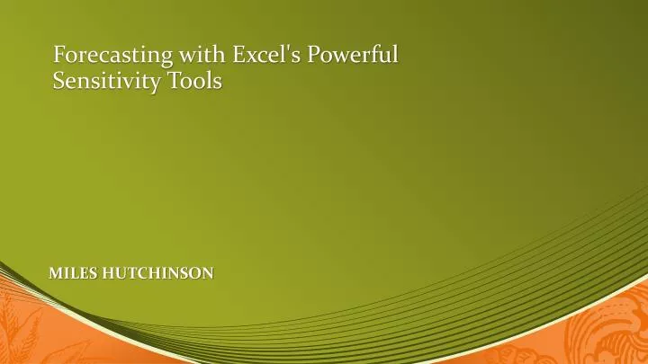 forecasting with excel s powerful sensitivity tools