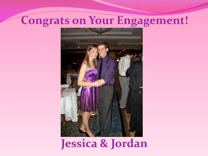 congrats on your engagement